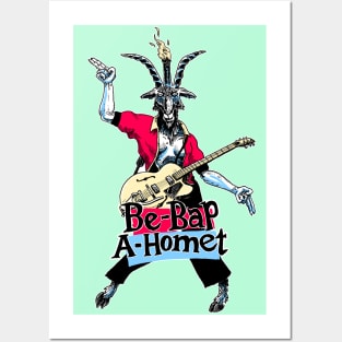 Be-Bap-A-Homet Posters and Art